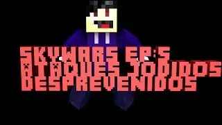 Skywars Ep: 5 ataques jodidos y desprevenidolll