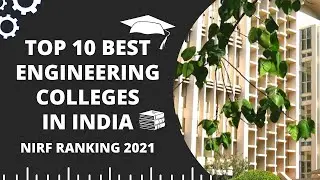 Top 10 Best Engineering Colleges in the India 2021 | NIRF Ranking 2021 | Engineering Katta