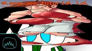 Josh Presents: How to Defeat Glass Joe