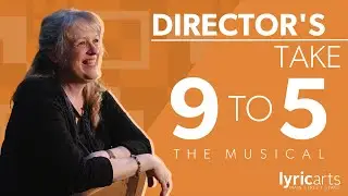 Director's Take: 9 TO 5: THE MUSICAL