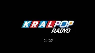 Kral Pop Radyo - Top 20 Listesi (18-25 Temmuz 2026)