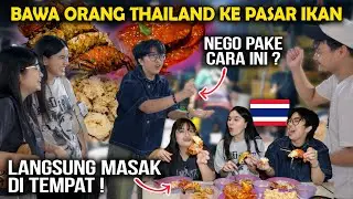 PERTAMA KALI ORANG THAILAND KE PASAR IKAN INDONESIA !