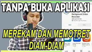 NYOBAIN REKAM DAN MEOTRET SECARA DIAM-DIAM | TANPA BUKA APLIKASI