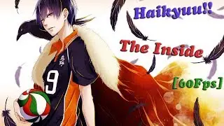 [AMV] Haikyuu!! - The Inside [60Fps]