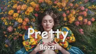 Bazzi – Pretty Lies (Lyrics) 💗♫