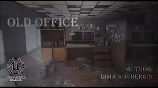 Old Office. Unreal Engine 4