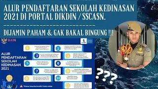 TATA CARA PENDAFTARAN SEKOLAH KEDINASAN 2021 DI SSCASN DIKDIN | DIJAMIN PAHAM & GAK BAKAL BINGUNG !!