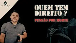 Quem são as pessoas que tem direito a receber pensão de alguém que morreu (Pensão Por Morte)