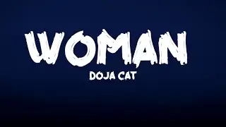 Doja Cat - Woman (Lyrics) Princess or queen, tomboy or king [TikTok Song]