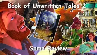 Review: Book of Unwritten Tales 2