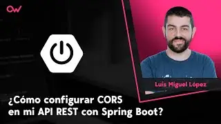 CÓMO CONFIGURAR CORS EN MI API REST CON SPRING BOOT