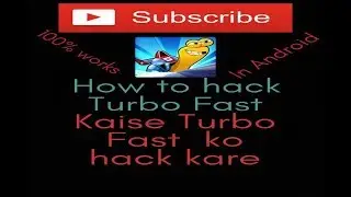 How to hack Turbo fast 100% working by hackers trick