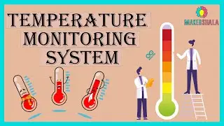 Temperature Monitoring System using Arduino (Makershala)