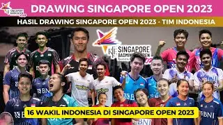 Hasil Drawing Singapore Open 2023 ~ 16 Wakil INDONESIA yang Berlaga di Singapore Open 2023
