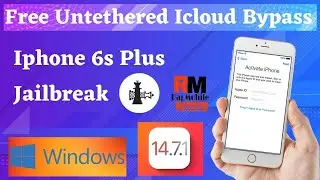 Windows | iPhone 6s Plus IOS 14.7.1 Free Untethered Icloud Bypass