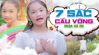 Nhạc Thiếu Nhi Vui Nhộn Hay Nhất Cho Bé | 7 SẮC CẦU VỒNG - MISA HÀ MI