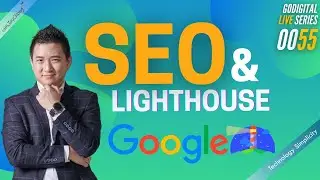 SEO x Google Lighthouse The Ultimate Tools | 0055 #TechnologySimplicity #GoDigital Live Series