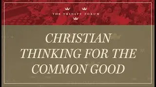 Highlights from The Trinity Forum (2023)