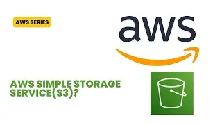 What is AWS Simple Storage Service(S3)?