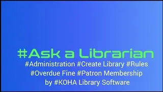 #KOHA Library Administration module