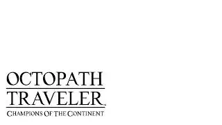 Octopath Traveler Champions of the Continent - Tatloch Theme Poorly Extended