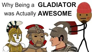 Why Being a Gladiator was Awesome, Actually