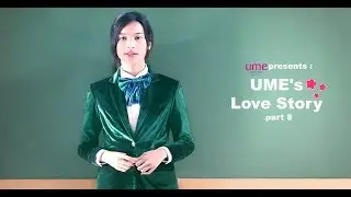 Ume Love Story #Part8