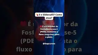 E o sildenafil, como atua? #reels #shorts #saúde