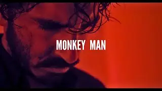 MONKEY MAN | EDIT |