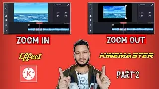 How To Make Smooth Zoom In/Out Effect In Kinemaster | Kinemaster Zoom In Zoom Out Effect Tutorial |