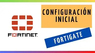 🧱Configuración básica de firewall FORTIGATE - MUY FÁCIL👍👍