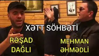 Resad Dagli vs Mehman Ehmedli | Xett Sohbeti | Meyxana 2020