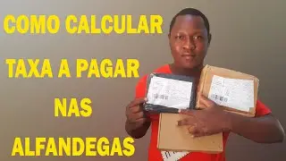 COMO SABER O VALOR QUE ALFANDEGAS IRÁ TAXAR SUA ENCOMENDA