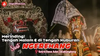 MERINDING‼️ Prosesi NGEREHANG Tengah Malam di Tengah Kuburan & Banyak Yang Kerauhan