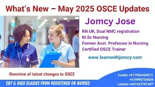 🎥 OSCE Updates NMC UK May 2025 – Key Changes Explained |