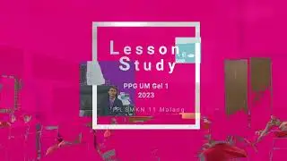 Lesson Study Pembelajaran Mandiri | PPL PPG Prajabatan UM 2023 Gel 1