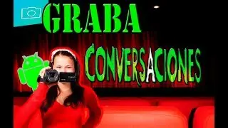 Graba la pantalla de tu celular