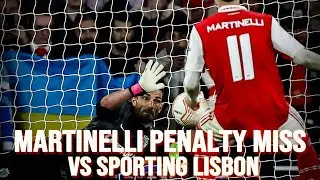 Gabriel Martinelli Penalty Miss vs Sporting Lisbon | Arsenal vs Sporting Lisbon