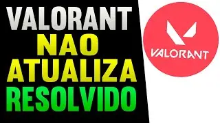 Valorant Não atualiza Problema Resolvido