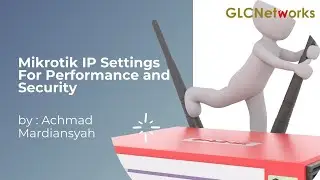 Mikrotik IP Settings For Performance and Security (English)
