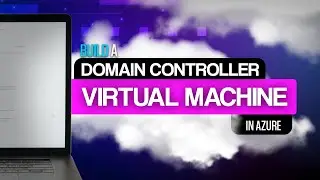 Build a Domain Controller VM in Azure