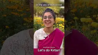 In The Era of Bollywood, Let’s Do Kirtan!