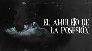 EL AMULETO DE LA POSESIÓN (Relatos De Horror)