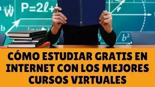 💡 CÓMO ESTUDIAR GRATIS EN INTERNET CON LOS MEJORES CURSOS VIRTUALES🔴
