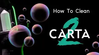 How to Clean: CARTA 2