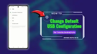 How to Change the Default USB Configuration on Infinix Note 30 5g