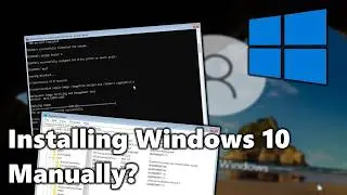 Installing Windows 10 Manually