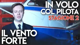 In Volo col Pilota - Il vento forte