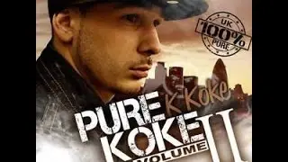 K Koke - Pure Koke Vol. 2 (Full Mixtape)
