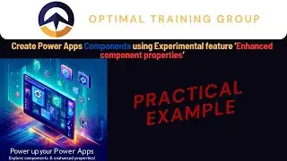 🛠️ Power Up Your Power Apps! Exploring Components & 🔥 Experimental: Enhanced Component Properties! 🚀